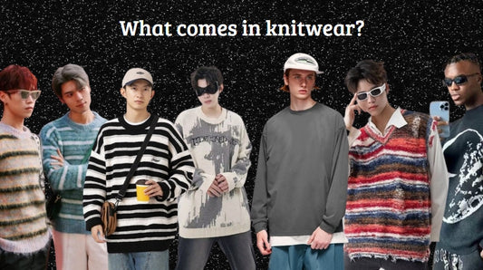 What comes in knitwear?